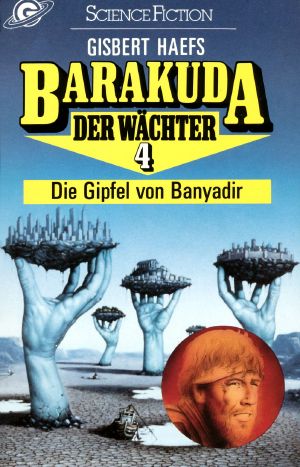 [Barakuda Der Wächter 04] • Die Gipfel von Banyadir